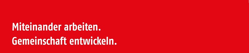 Miteinander arbeiten. Gemeinschaft entwickeln.