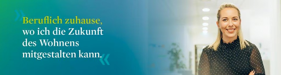 Frau - Beruflich zuhause, wo ich die Zukunft des Wohnens mitgestalten kann.