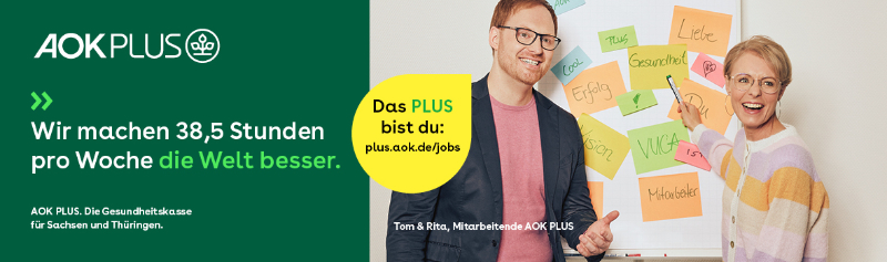 AOK PLUS - Wir machen 38,5 Stunden pro Woche die Welt besser. Das PLUS bist du: plus.aok.de/jobs - Tom & Rita, Mitarbeitende AOK PLUS - Mann und Frau