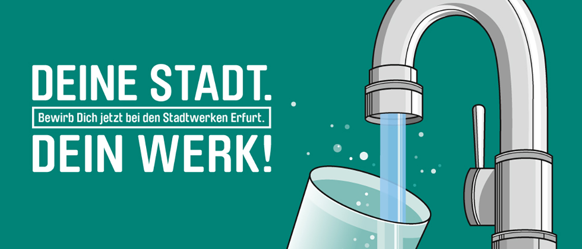 Deine Stadt. bewirb Dich jetzt bei den Stadtwerken Erfurt. Dein Werk!