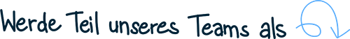 Werde Teil unseres Teams als