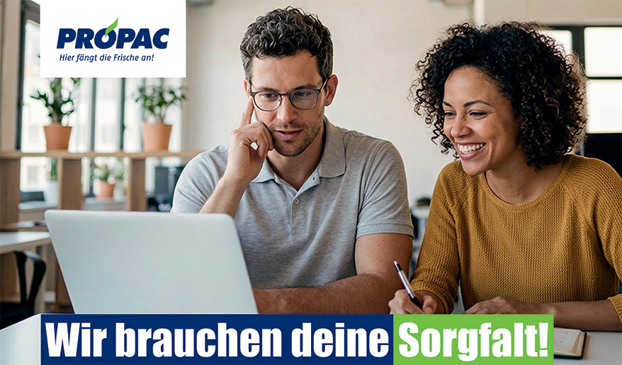 Pro-Pac Hier fängt die Frische an! - Mann und Frau - Wir brauchen deine Sorgfalt!