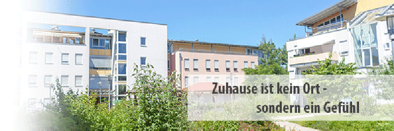 Ansicht zur Seniorenresidenz - Zuhause ist kein Ort - sondern ein Gefühl