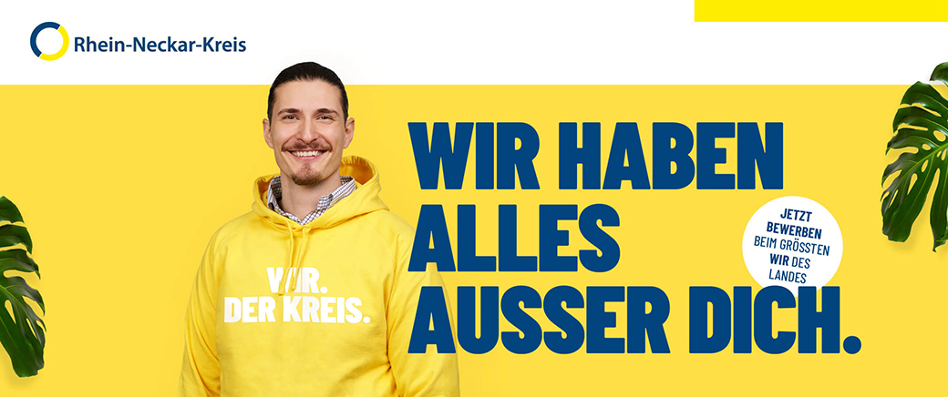 Rhein-Neckar-Kreis - Wir haben alles ausser dich.- Jetzt bewerben beim grössten wir des Landes.