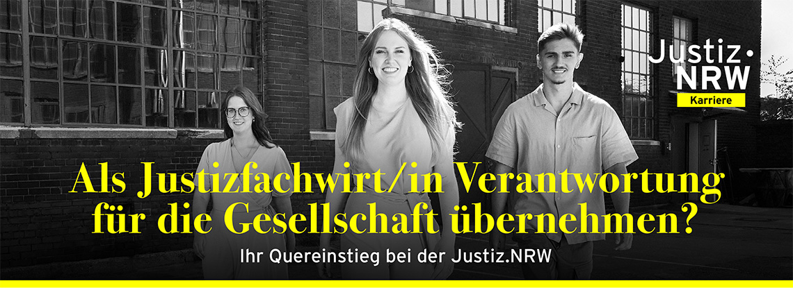 Mitarbeiter der Firma Justiz.NRW - Als Justizfachwirt/in Verantwortung für die Gesellschaft übernehmen? Ihr Quereinstieg bei der Justiz.NRW