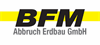 BFM Abbruch Erdbau GmbH BFM Abbruch Erdbau GmbH