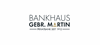 Firmenlogo: Bankhaus Gebr. Martin