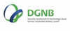 Deutsche Gesellschaft für Nachhaltiges Bauen – DGNB e.V. Deutsche Gesellschaft für Nachhaltiges Bauen – DGNB e.V.