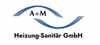 Firmenlogo: Firmenlogo: A + M Heizung-Sanitär GmbH