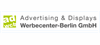 Advertising & Displays Werbecenter-Berlin GmbH Advertising & Displays Werbecenter-Berlin GmbH