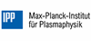 Max-Planck-Institut für Plasmaphysik Max-Planck-Institut für Plasmaphysik