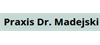 Firmenlogo: Praxis Dr. Madejski