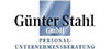 Günter Stahl GmbH Personal-Unternehmensberatung Günter Stahl GmbH Personal-Unternehmensberatung