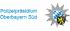 Polizeipräsidium Oberbayern Süd Polizeipräsidium Oberbayern Süd