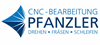 Pfanzler CNC-Bearbeitung GmbH