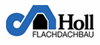 Holl Flachdachbau GmbH & Co. KG Isolierungen Holl Flachdachbau GmbH & Co. KG Isolierungen