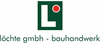 Firmenlogo: Löchte GmbH Bauhandwerk