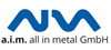 Firmenlogo: a.i.m. all in metal GmbH