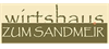 Wirtshaus Sandmeir Wirtshaus Sandmeir