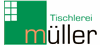 Firmenlogo: Tischlerei Müller
