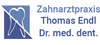 Firmenlogo: Zahnarztpraxis Dr. Thomas Endl