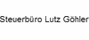 Steuerbüro Lutz Göhler Steuerbüro Lutz Göhler
