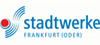 Stadtwerke Frankfurt (Oder) GmbH Stadtwerke Frankfurt (Oder) GmbH