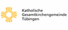 Katholische Gesamtkirchengemeinde Tübingen Katholische Gesamtkirchengemeinde Tübingen