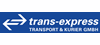 Firmenlogo: trans-express Transport & Kurier GmbH